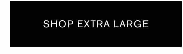 Shop Extra Large
