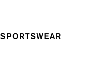 SPORTSWEAR