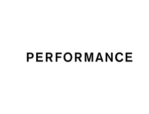 PERFORMANCE