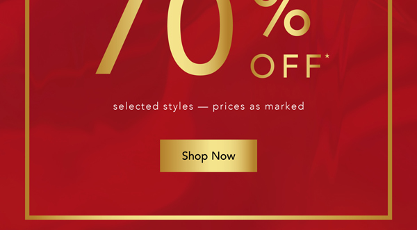 Shop Up to 70% Off* Sale