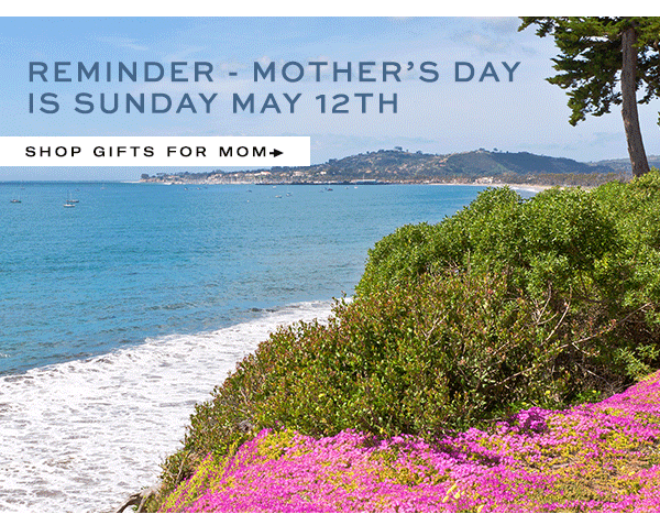 Mother's Day is Sunday, May 12