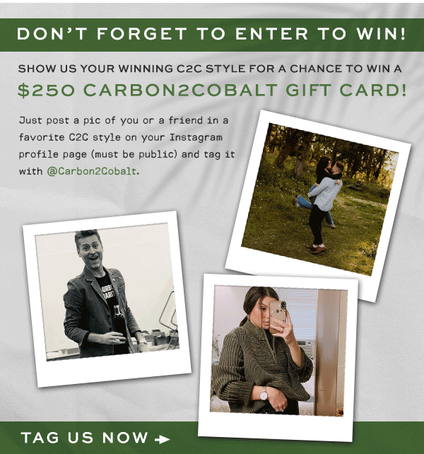 Enter to win a $250 Carbon2Cobalt Gift Card