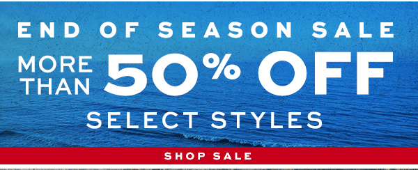 Shop our End of Season Sale