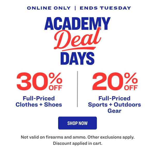 Academy Deal Days 30% OFF Clothes + Shoes | 20% OFF Sports + Outdoors