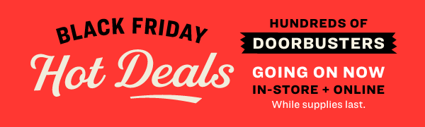 Black Friday | Doorbusters Going on Now