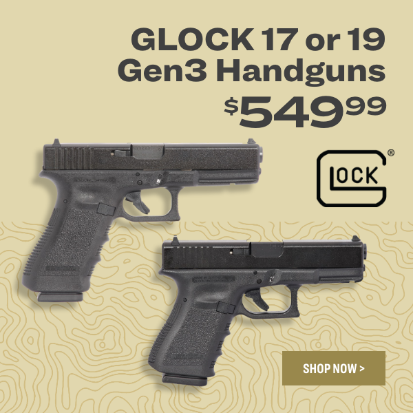 GLOCK 17 or19 Gen3 Handguns 54999 0CK 