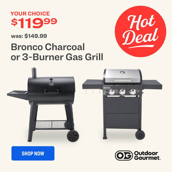 Bronco Charcoal or 3-Burner Gas Grill