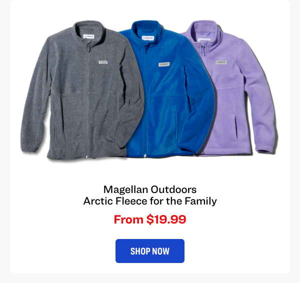 Magellan Outdoors Arctic Fleece For the Family