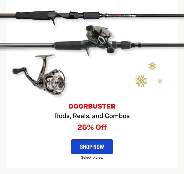 Rods, Reels, and Combos