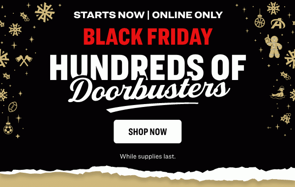 Black Friday | Hundreds of Doorbusters