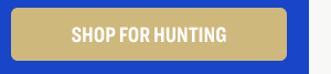 Shop for Hunting
