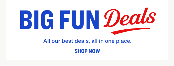 BIG FUN Deals