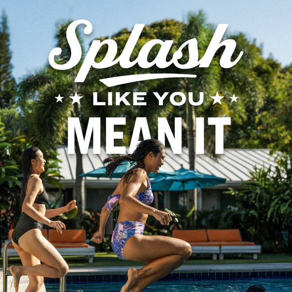 Splash LIKE YOU MEAN IT