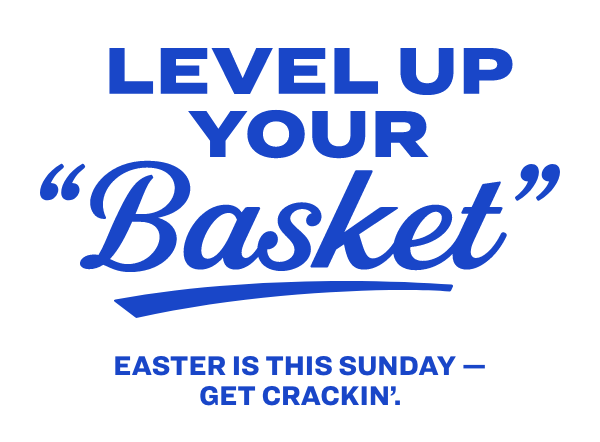 Level up your basket