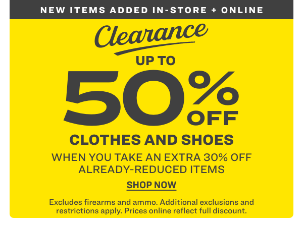 NEW ITEMS ADDED CLEARANCE | UP TO 50% OFF CLOTHES AND SHOES
