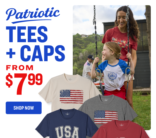 Patriotic TEES and CAPS from $7.99