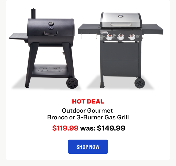 Outdoor Gourmet Bronco or 3-Burner Gas Grill