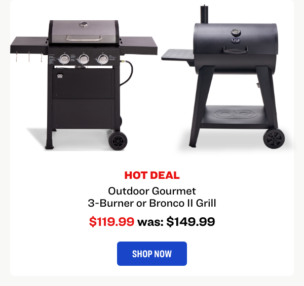 Outdoor Gourmet 3-Burner or Bronco II Grill