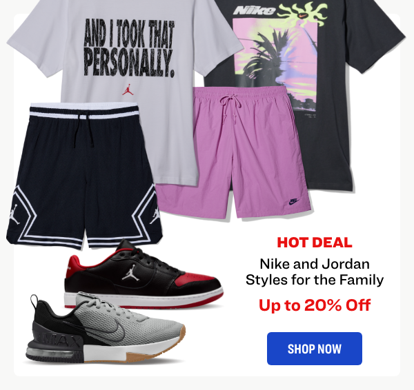 Nike and Jordan Styles for the Family