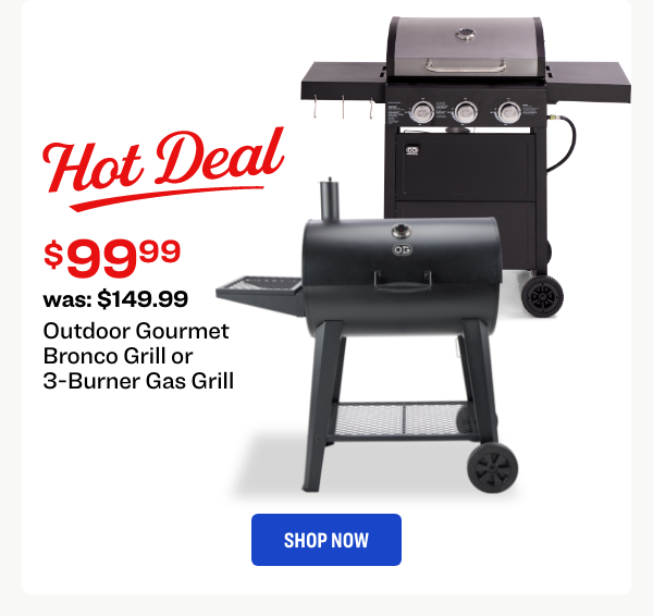 Outdoor Gourmet Bronco Grill or 3-Burner Gas Grill