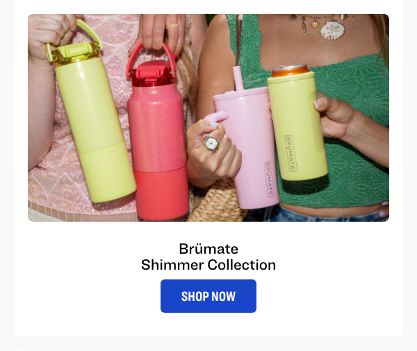 Brumate Shimmer Collection