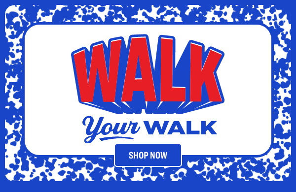 WALK Your WALK