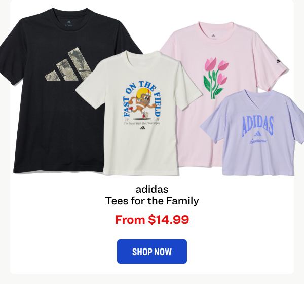 adidas
Tees for the family