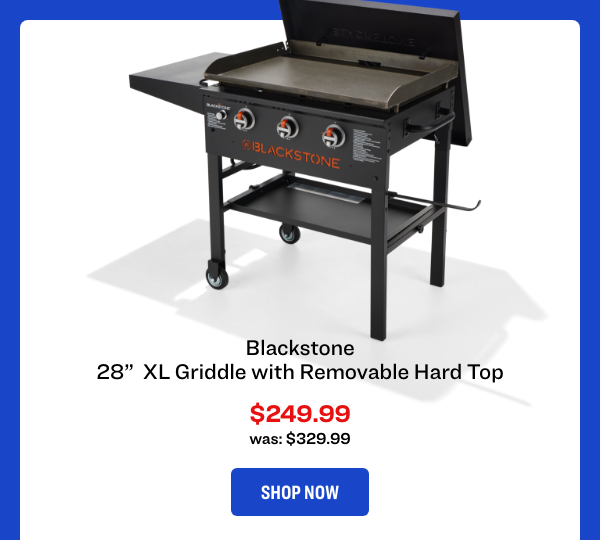 Blackstone
28� XL Griddle with Removable Hard Top