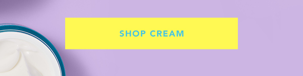 SHOP CREAM