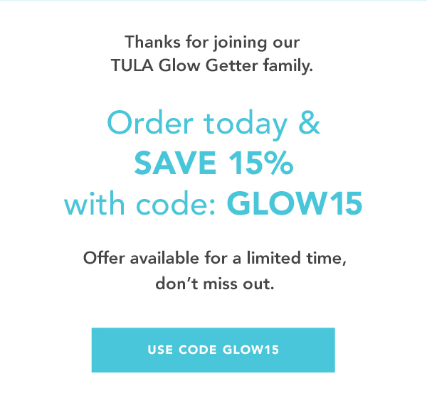 Order today and save 15% with code: GLOW15