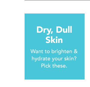 Dry, Dull Skin