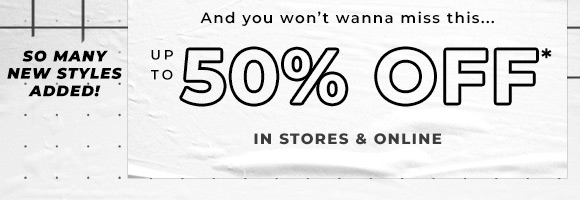 up to 50 off site and stores