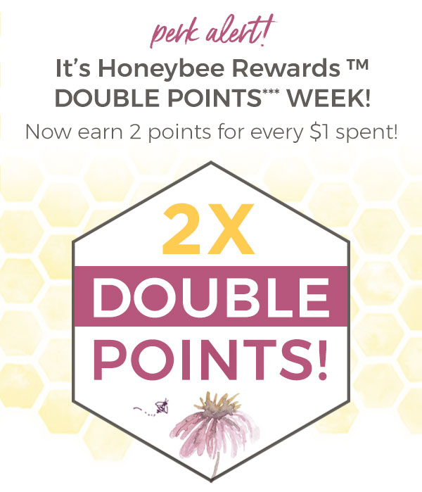 Perk alert! Double points week!