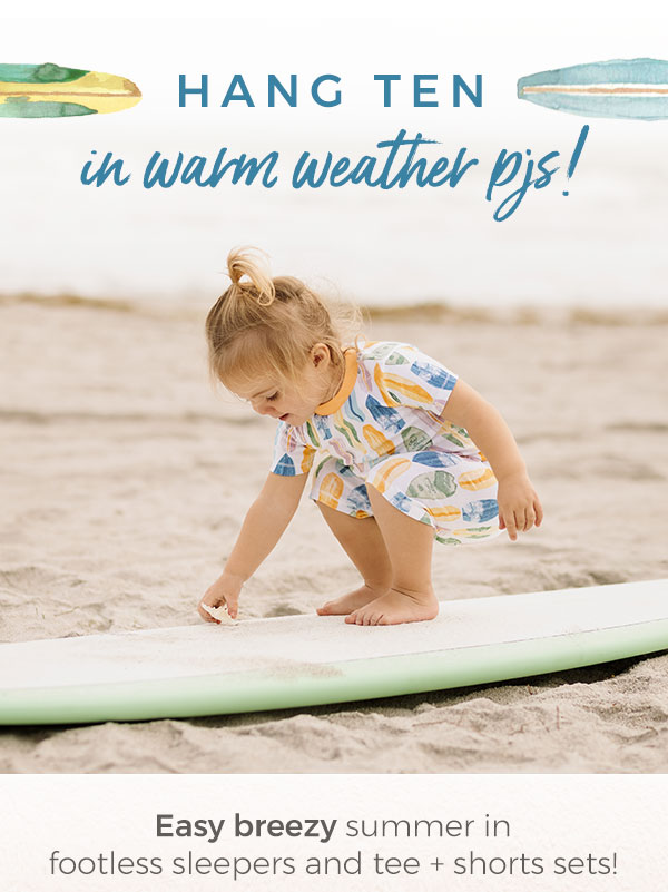 Hang ten in warm weather pjs!