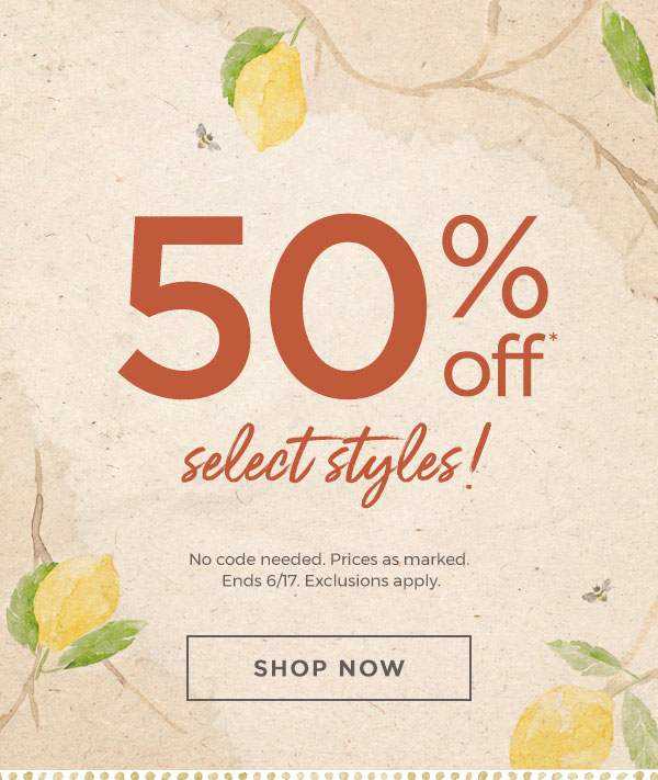 50% off select styles!