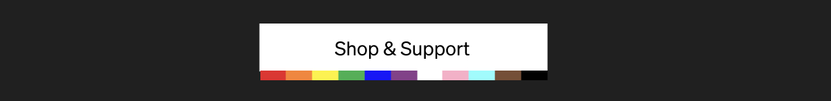 Shop & Support