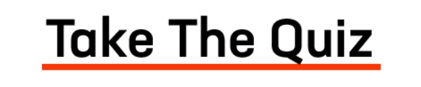 Take The Quiz