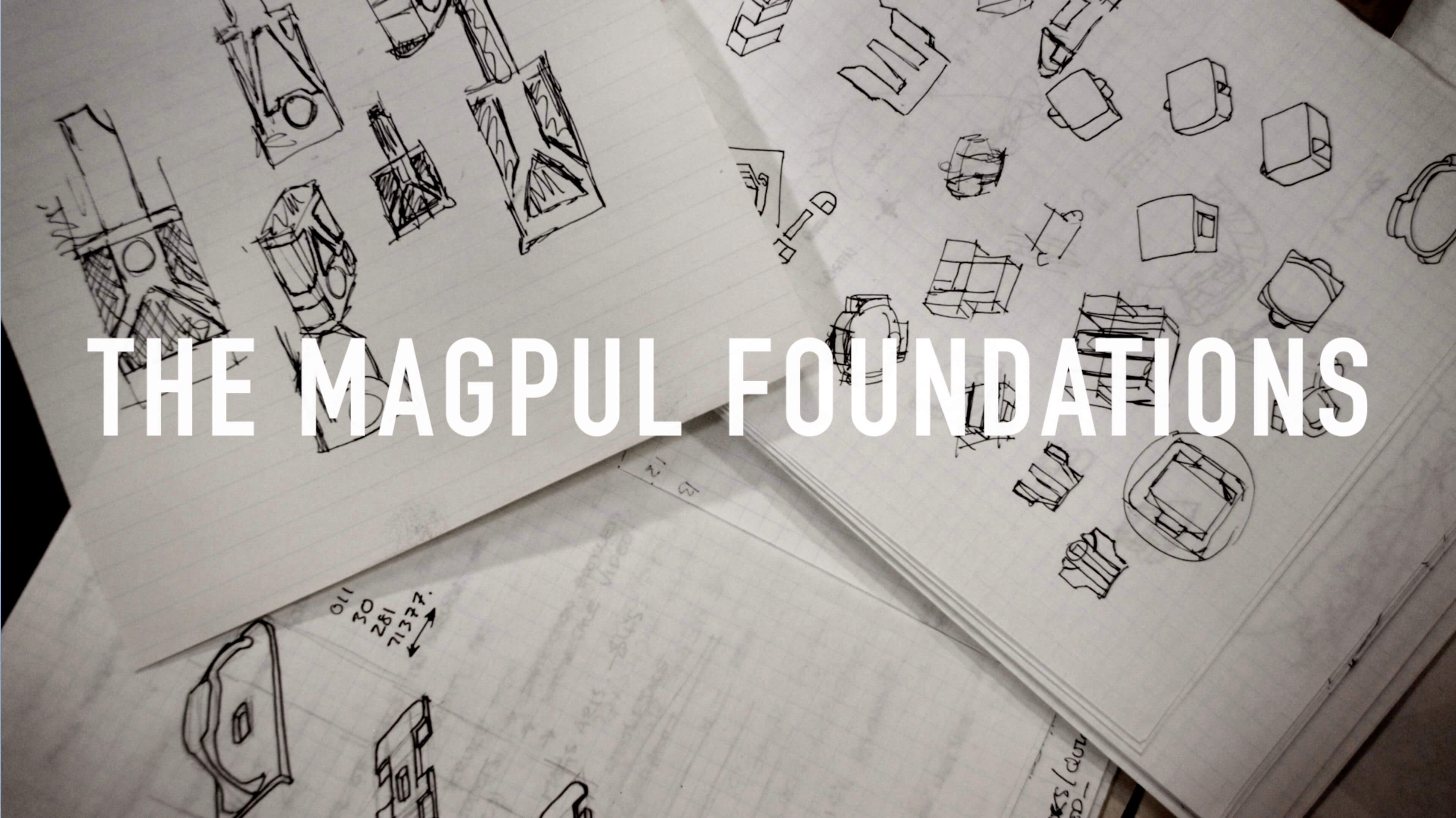 THE MAGPUL FOUNDATIONS