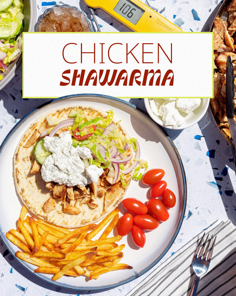 ThermoWorks: Chicken Shawarma Temps—Grilled Mediterranean Street Food