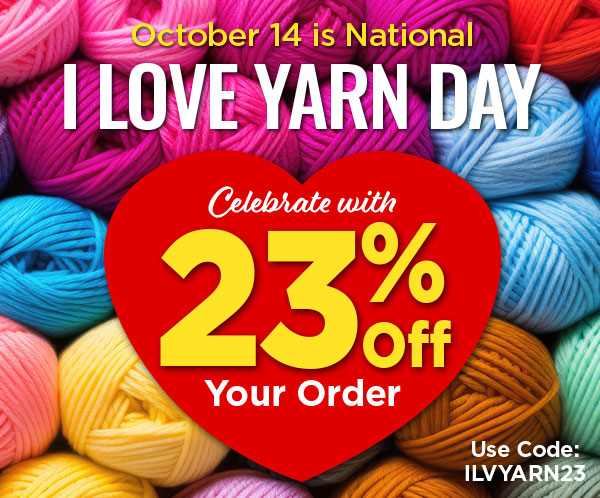 I 💖 Yarn Day 23% Off Your Order! - Herrschners