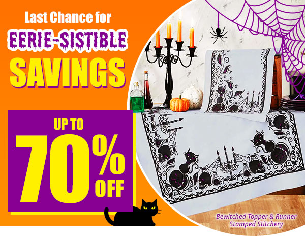 Last Chance for EERIE-SISTIBLE SAVINGS - UP TO 70% OFF - Bewitched Topper & Runner Stamped Stitchery