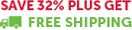 SAVE UP TO 32% + GET FREE SHIPPING