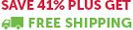 SAVE UP TO 41% + GET FREE SHIPPING