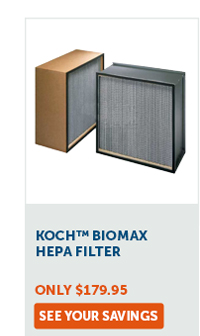 Koch™ BioMAX HEPA Filter - See Your Savings