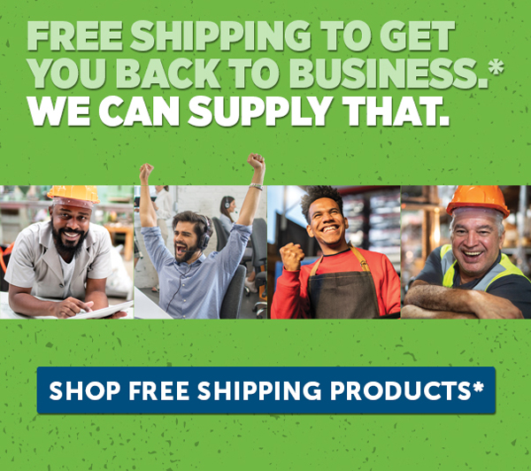 Free Shipping* To Get You Back To Business. We Can Supply That. - Shop Free Shipping* Products