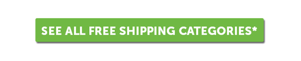 See All Free Shipping* Categories