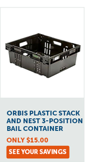 ORBIS Plastic Stack and Nest 3-Position Bail Container | Only $15.00 - See Your Savings