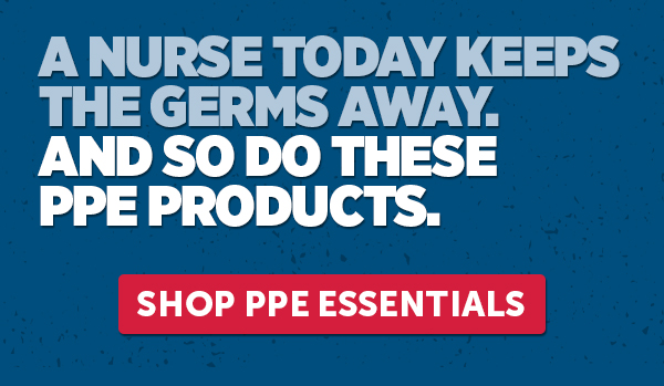 A Nurse Today Keeps The Germs Away. And So Do These PPE Products - Shop PPE Essentials