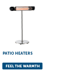 Patio Heaters - Feel The Warmth