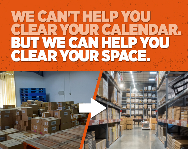 We Can't Help You Clear Your Calendar. But We Can Help You Clear Your Space.